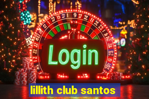 lillith club santos